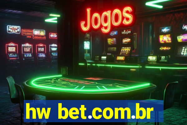 hw bet.com.br